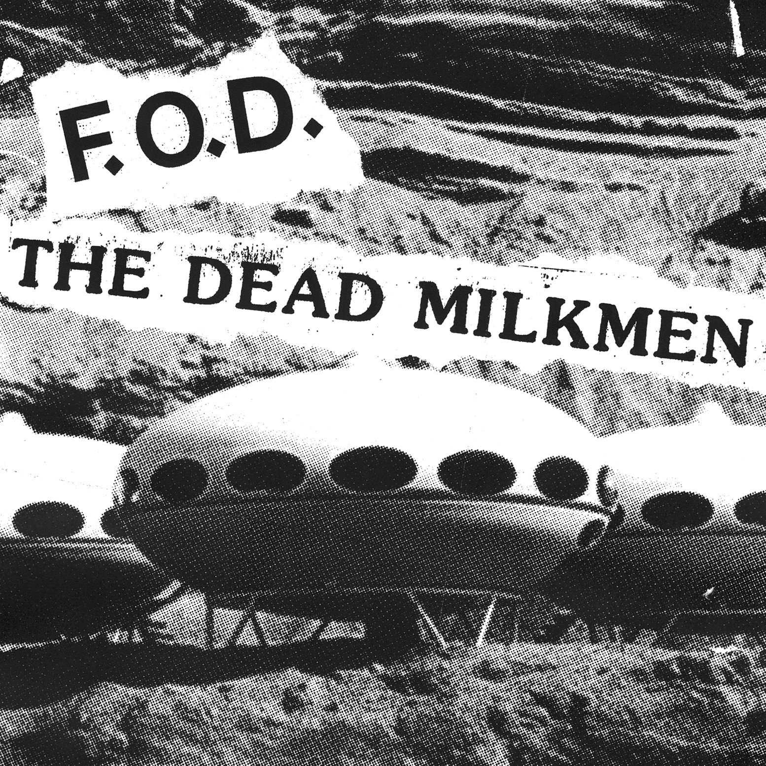 F.O.D / The Dead Milkmen. 